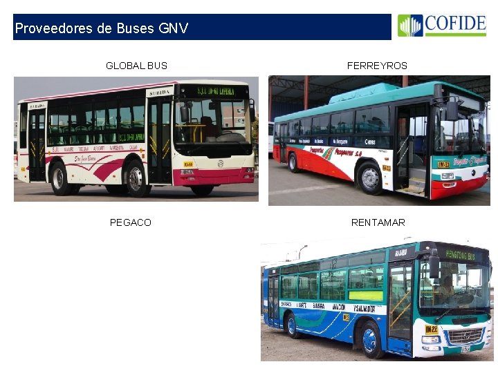 Proveedores de Buses GNV GLOBAL BUS PEGACO FERREYROS RENTAMAR 