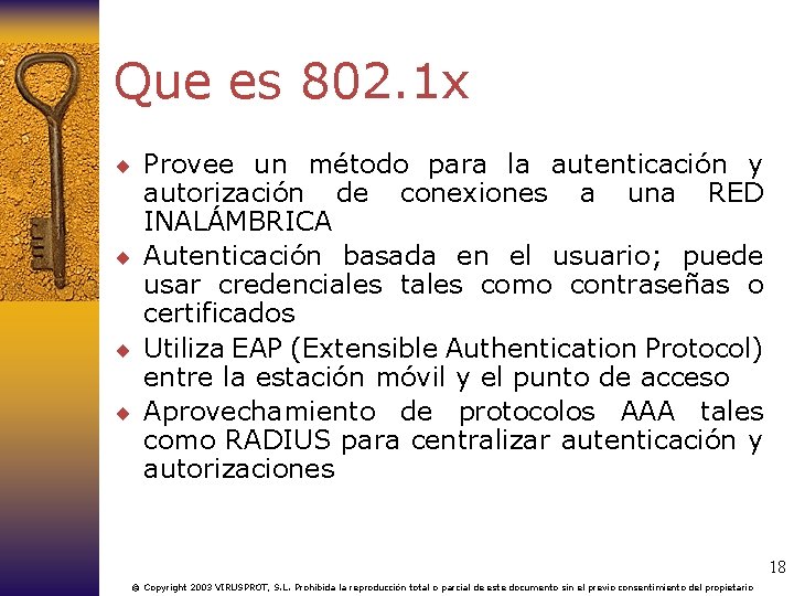 Que es 802. 1 x ¨ Provee un método para la autenticación y autorización