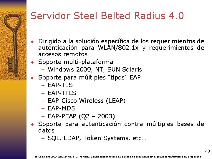 Servidor Steel Belted Radius 4. 0 ¨ Dirigido a la solución específica de los