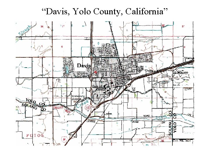 “Davis, Yolo County, California” 