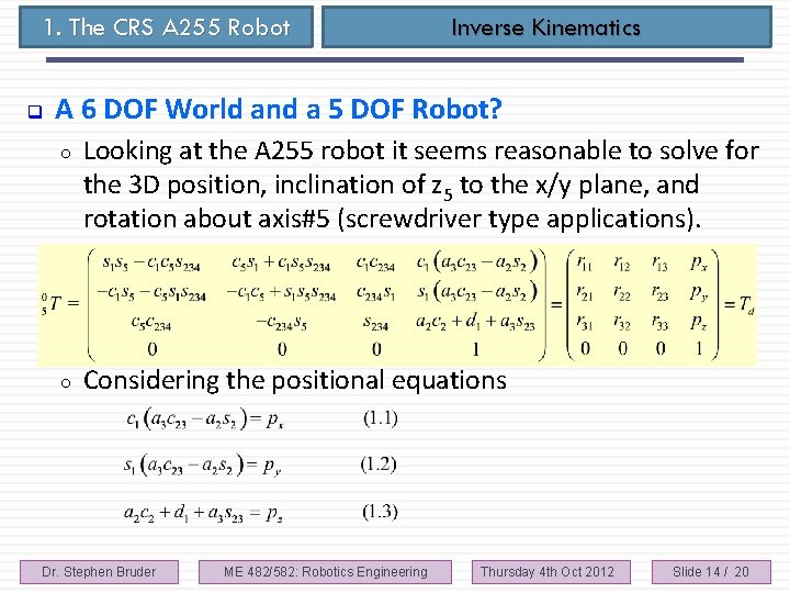 1. The CRS A 255 Robot q Inverse Kinematics A 6 DOF World and