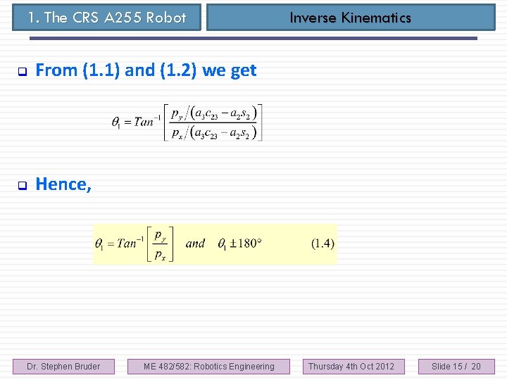 1. The CRS A 255 Robot q From (1. 1) and (1. 2) we