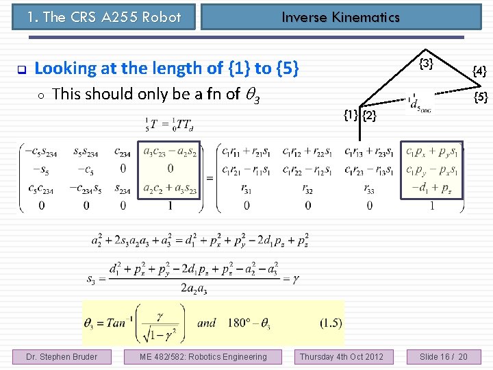 1. The CRS A 255 Robot q Inverse Kinematics Looking at the length of