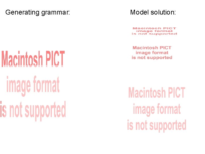 Generating grammar: Model solution: 