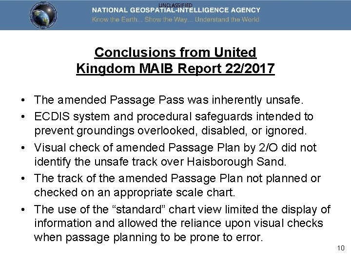 UNCLASSIFIED Conclusions from United Kingdom MAIB Report 22/2017 • The amended Passage Pass was