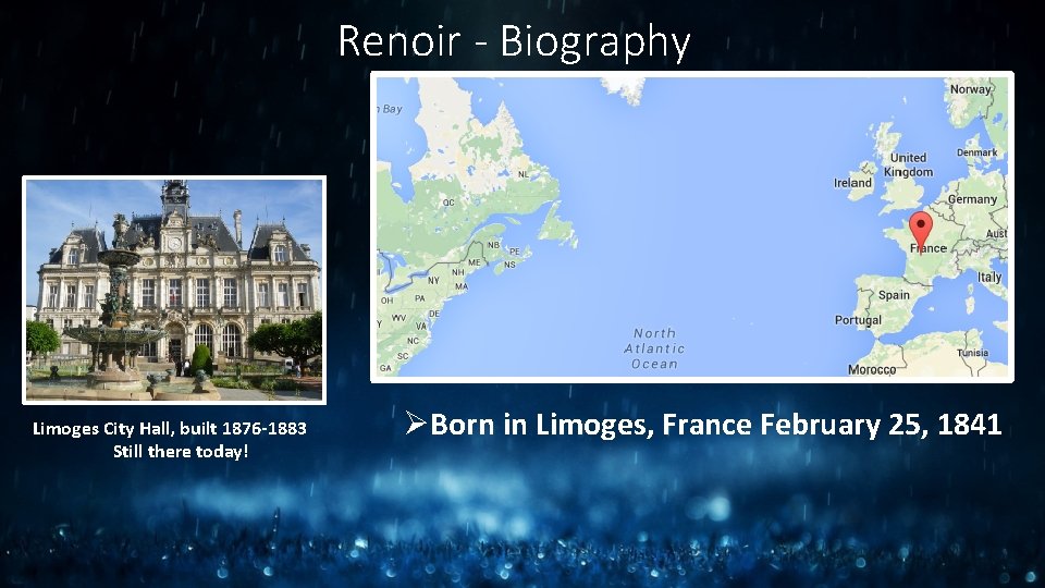 Renoir - Biography Limoges City Hall, built 1876 -1883 Still there today! ØBorn in Renoir - Biography Limoges City Hall, built 1876 -1883 Still there today! ØBorn in
