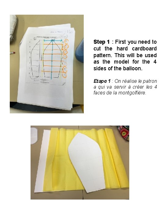 Step 1 : First you need to cut the hard cardboard pattern. This will