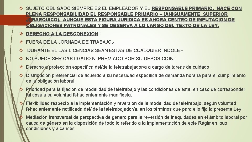  SUJETO OBLIGADO SIEMPRE ES EL EMPLEADOR Y EL RESPONSABLE PRIMARIO. NACE CON PLENA