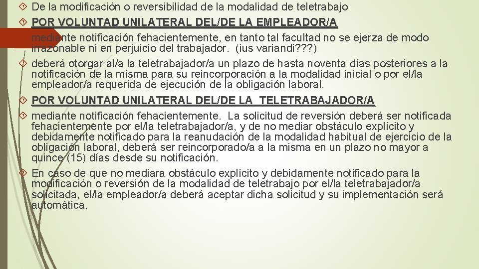  De la modificación o reversibilidad de la modalidad de teletrabajo POR VOLUNTAD UNILATERAL