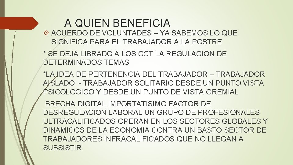 A QUIEN BENEFICIA ACUERDO DE VOLUNTADES – YA SABEMOS LO QUE SIGNIFICA PARA EL