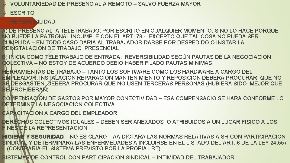  VOLUNTARIEDAD DE PRESENCIAL A REMOTO – SALVO FUERZA MAYOR ESCRITO REVERSIBILIDAD – A)