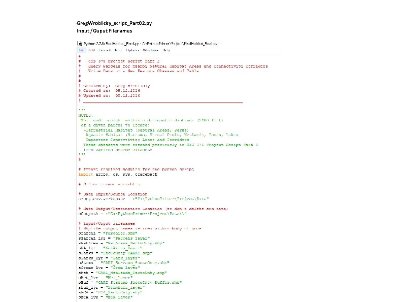 Greg. Wroblicky_script_Part 02. py Input /Ouput Filenames 
