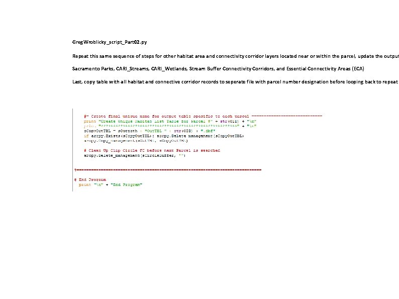 Greg. Wroblicky_script_Part 02. py Repeat this same sequence of steps for other habitat area