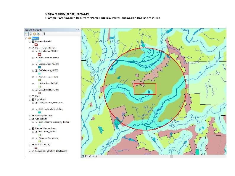 Greg. Wroblicky_script_Part 02. py Example Parcel Search Results for Parcel 143600. Parcel and Search