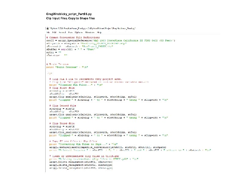 Greg. Wroblicky_script_Part 01. py Clip Input Files, Copy to Shape files 