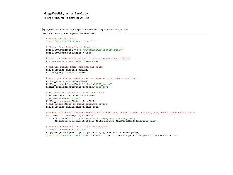 Greg. Wroblicky_script_Part 01. py Merge Natural Habitat Input Files 