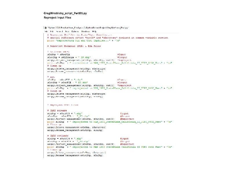 Greg. Wroblicky_script_Part 01. py Reproject Input Files 