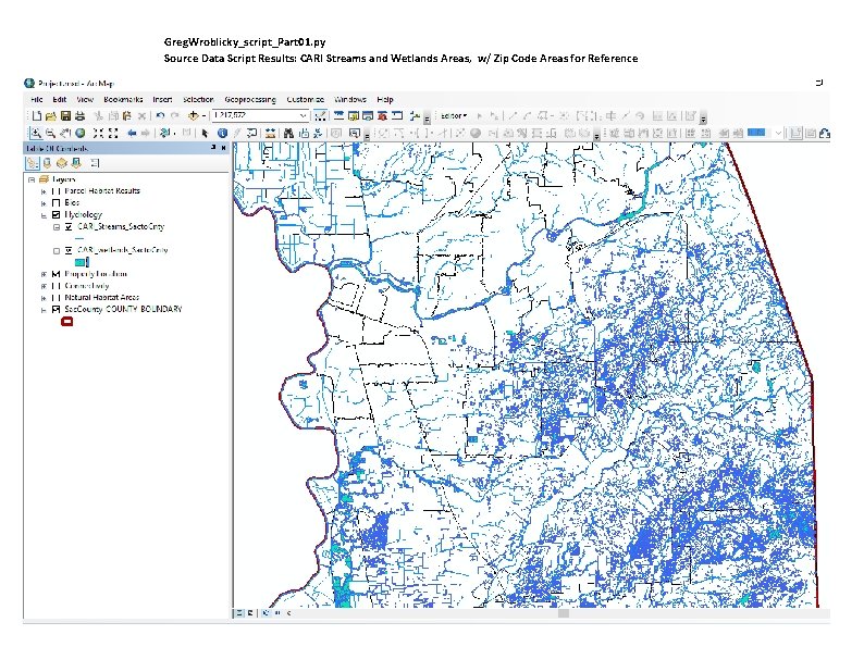 Greg. Wroblicky_script_Part 01. py Source Data Script Results: CARI Streams and Wetlands Areas, w/