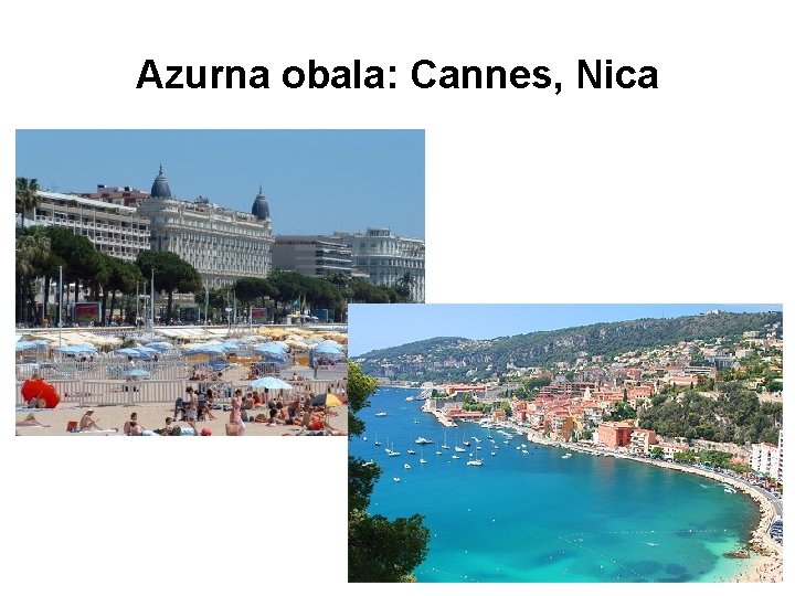 Azurna obala: Cannes, Nica 