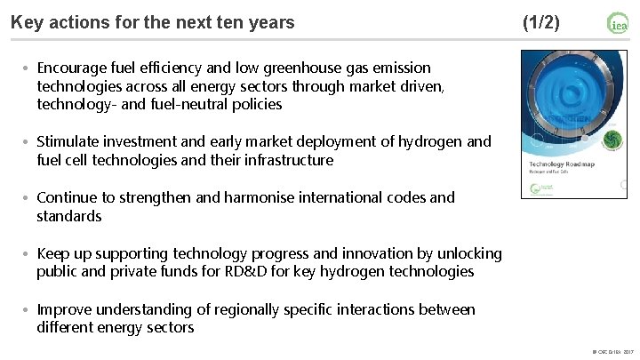 Key actions for the next ten years (1/2) • Encourage fuel efficiency and low