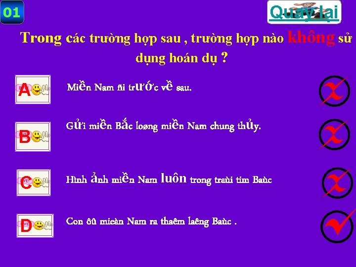 Quay lại Trong các trường hợp sau , trường hợp nào không sử 01