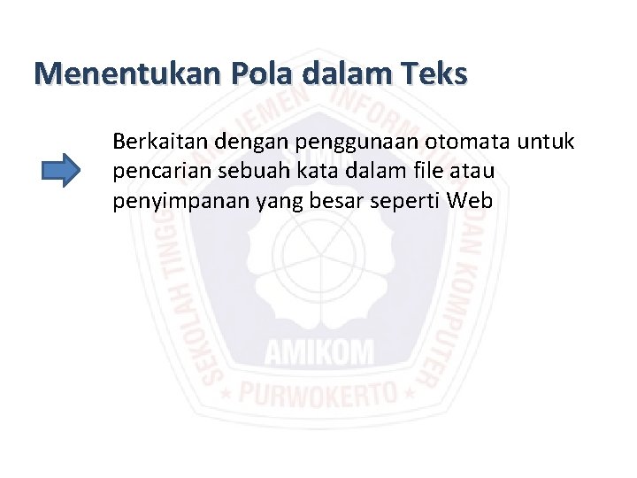 Menentukan Pola dalam Teks Berkaitan dengan penggunaan otomata untuk pencarian sebuah kata dalam file