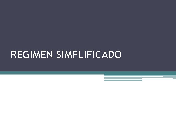 REGIMEN SIMPLIFICADO 