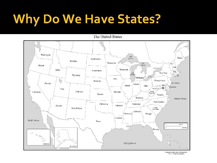 Why Do We Have States? 