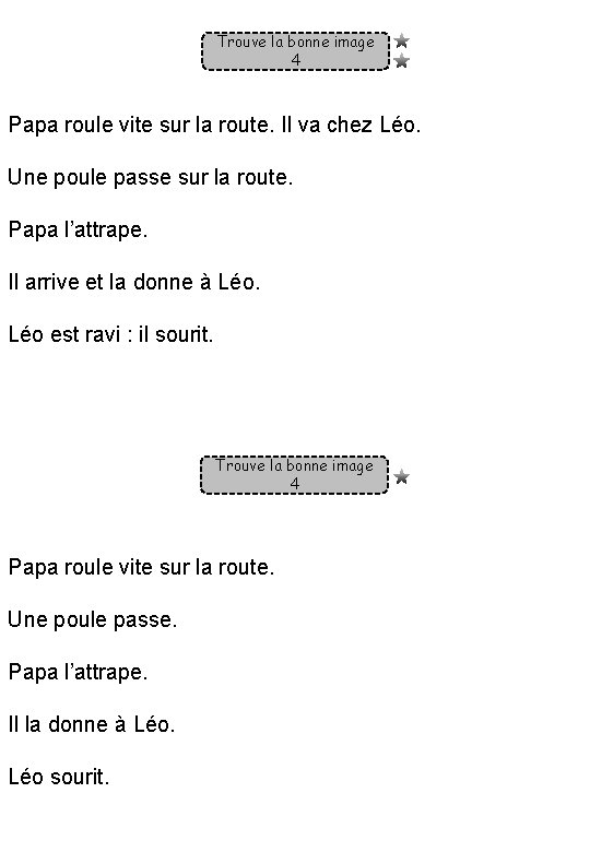 Trouve la bonne image 4 Papa roule vite sur la route. Il va chez Trouve la bonne image 4 Papa roule vite sur la route. Il va chez