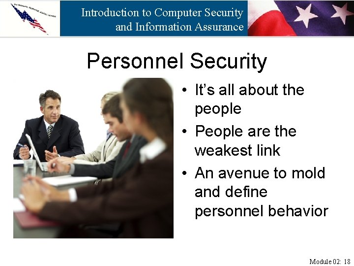 Introduction to Computer Security and Information Assurance Personnel Security • It’s all about the