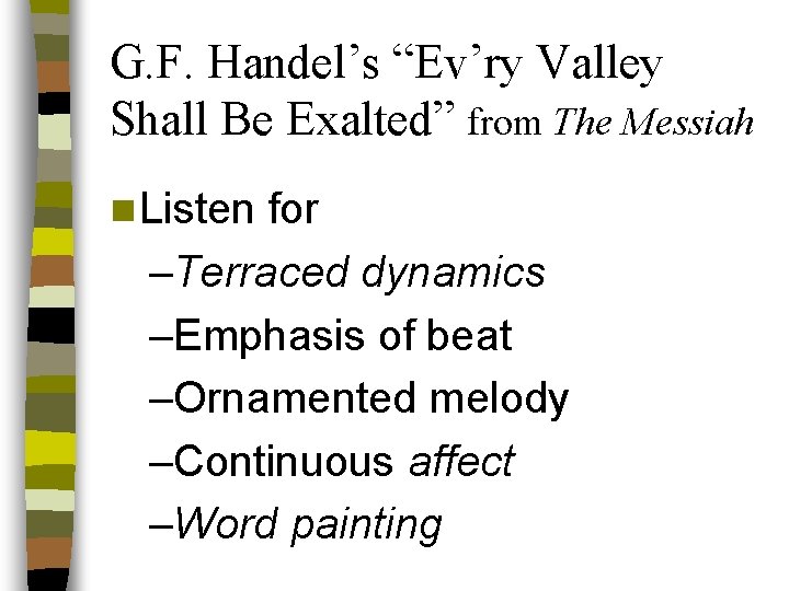 G. F. Handel’s “Ev’ry Valley Shall Be Exalted” from The Messiah n Listen for