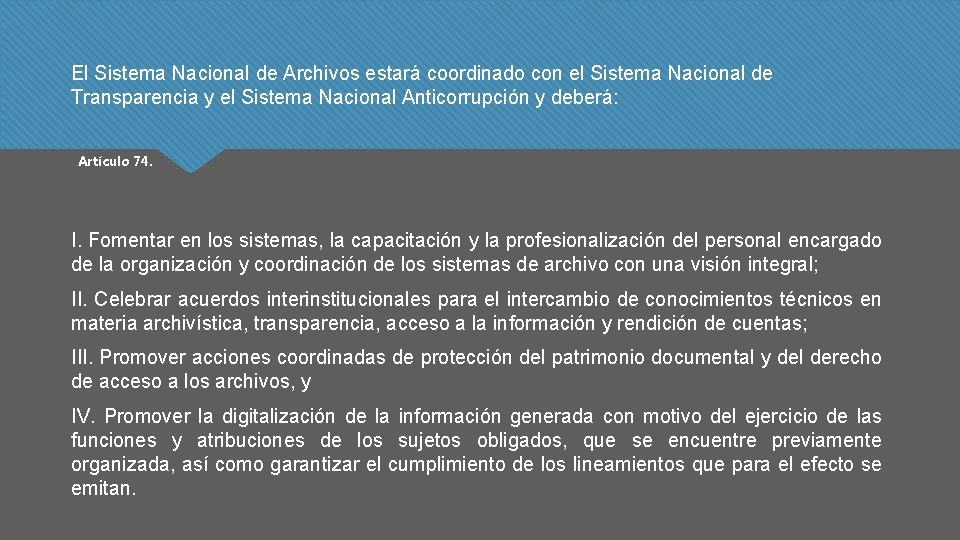 El Sistema Nacional de Archivos estará coordinado con el Sistema Nacional de Transparencia y