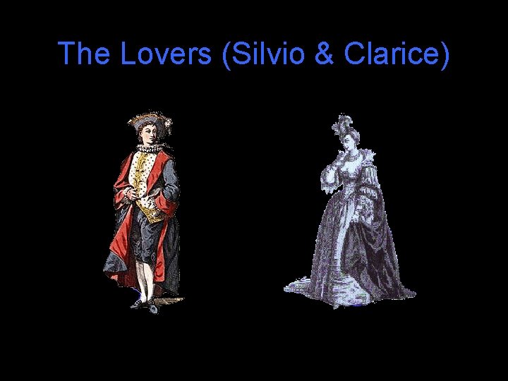 The Lovers (Silvio & Clarice) 