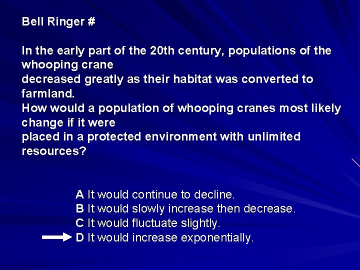 Bell Ringer # In the early part of the 20 th century, populations of