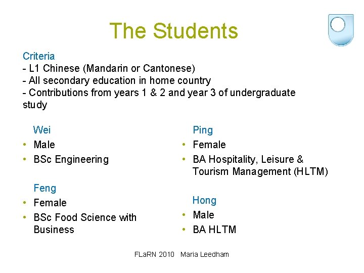 The Students Criteria - L 1 Chinese (Mandarin or Cantonese) - All secondary education