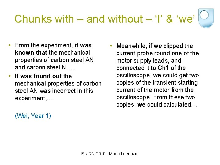 Chunks with – and without – ‘I’ & ‘we’ • From the experiment, it