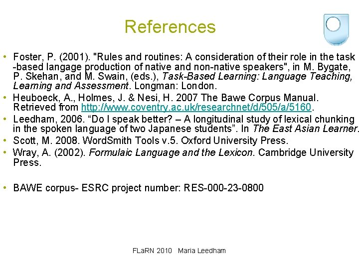 References • Foster, P. (2001). "Rules and routines: A consideration of their role in