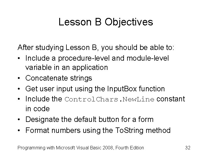Lesson B Objectives After studying Lesson B, you should be able to: • Include