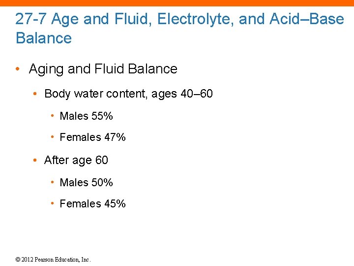 27 -7 Age and Fluid, Electrolyte, and Acid–Base Balance • Aging and Fluid Balance
