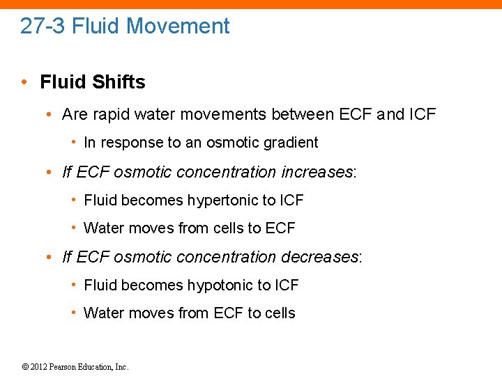 27 -3 Fluid Movement • Fluid Shifts • Are rapid water movements between ECF