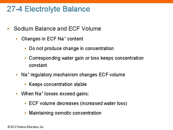 27 -4 Electrolyte Balance • Sodium Balance and ECF Volume • Changes in ECF