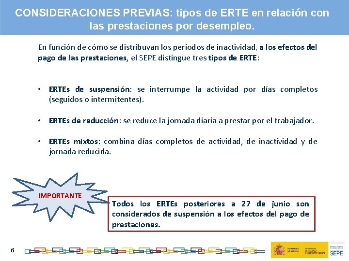 CONSIDERACIONES PREVIAS: tipos de ERTE en relación con las prestaciones por desempleo. En función