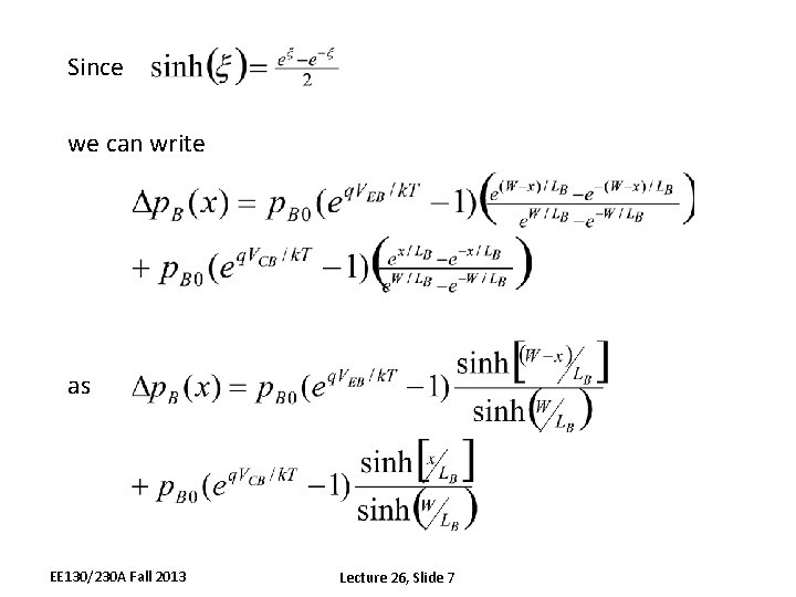 Since we can write as EE 130/230 A Fall 2013 Lecture 26, Slide 7