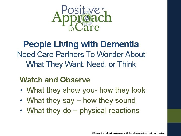 People Living with Dementia Need Care Partners To Wonder About What They Want, Need,