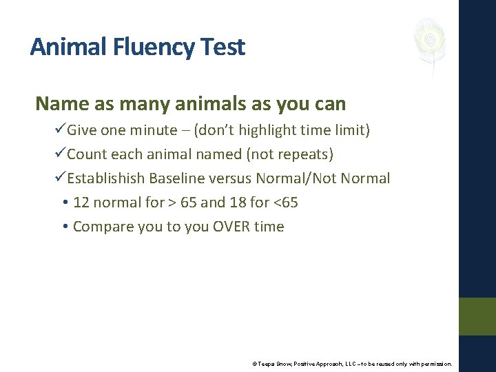 Animal Fluency Test Name as many animals as you can üGive one minute –
