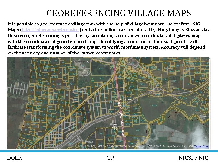 GEOREFERENCING VILLAGE MAPS It is possible to georeference a village map with the help