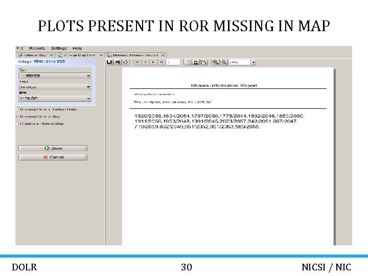 PLOTS PRESENT IN ROR MISSING IN MAP DOLR 30 NICSI / NIC 