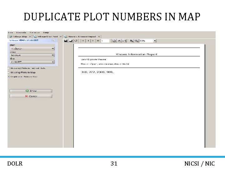 DUPLICATE PLOT NUMBERS IN MAP DOLR 31 NICSI / NIC 