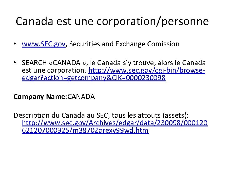 Canada est une corporation/personne • www. SEC. gov, Securities and Exchange Comission • SEARCH