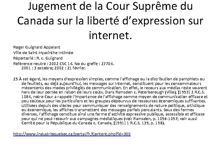 Jugement de la Cour Suprême du Canada sur la liberté d’expression sur internet. Roger